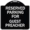 Signmission Parking Reserved for Guest Preacher Heavy-Gauge Aluminum Sign, 18" x 18", BS-1818-23387 A-DES-BS-1818-23387 - alternate 1